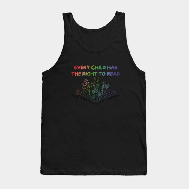 Every Child Has the Right to Read Tank Top by Jen Talley Design